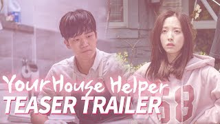 quotHow can you sleep with this messquot Your House HelperㅣTeaser Trailer [upl. by Frodine309]