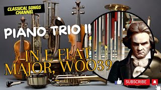 Beethoven  Piano Trio II in E flat major WoO39 [upl. by Ellezaj]