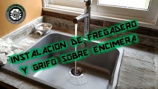 Instalación de fregadero y grifo sobre encimera [upl. by Pavier]