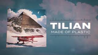 Tilian  Made of Plastic [upl. by Ettezoj]