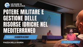 Potere militare e gestione delle risorse idriche nel Mediterraneo in epoca augustea [upl. by Eicnan492]