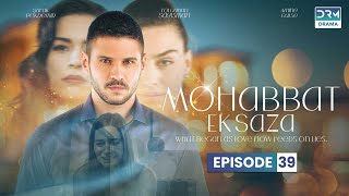 Turkish Drama in Urdu  Never Let Go Episode 39  Mohabbat Ek Saza  UA1O [upl. by Anemix877]