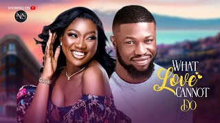 WHAT LOVE CANNOT DO CHINENYE NNEBE amp STAN NZE LATEST NIGERIAN MOVIE 2024  AFRICAN MOVIE 2024 [upl. by Adalheid]