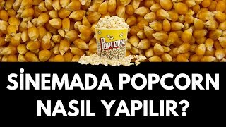 Sinemada popcorn nasıl yapılır [upl. by Darahs679]