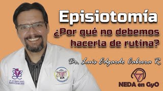 Episiotomía ¿Por qué NO debemos usarla de rutina Episiotomía restrictiva y selectiva [upl. by Oag357]