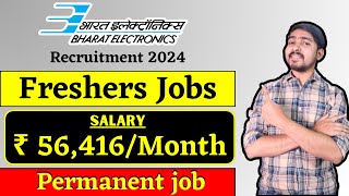 BEL recruitment 2024  Freshers  Salary ₹56416Month  Permanent Job  Latest PSU Jobs 2024 [upl. by Barkley]