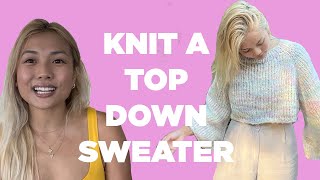 How To Knit a Top Down Sweater  Bennie Sweater Walkthrough  Mohair Sweater [upl. by Whittaker772]