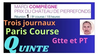 COMPIÈGNE LE 09 JUILLET 24 QUINTÉ ANALYSE PAR 03 JOURNAUX PARIS COURSE GTTE ET PT DU MARDI PLAT [upl. by Kristian]