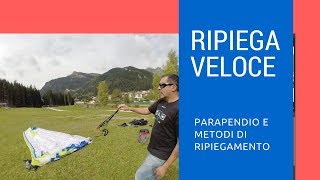 Parapendio ripiegare veloce 2017 1 metodo [upl. by Wolbrom]