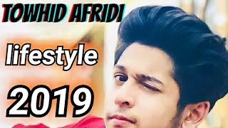 Towhid Afridi lifestyle  income  Girlfriend  unknown fact  Afridi Blog music video © Video [upl. by Eetak]