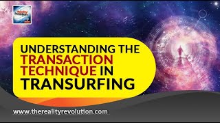 Understanding the Transaction Technique In Transurfing [upl. by Biernat]