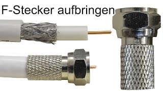 FStecker aufbringen  montieren  Koaxialkabel [upl. by Itsirhc]