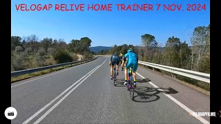 VELOGAP RELIVE HOME TRAINER 7 NOV 2024 [upl. by Enal]