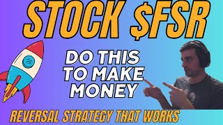 Do This To Make Money on FSR Fisker 💸💸💸 How To Catch The Reversal [upl. by Jeroma746]