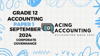 Accounting Grade 12  Corporate Governance Auditing and Comments Memo  September 2023 Paper 1 [upl. by Theadora731]