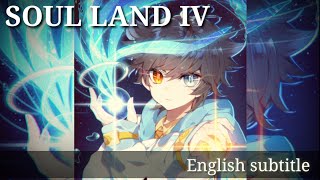 Soul Land IV Chapter 171 English sub [upl. by Dennard15]