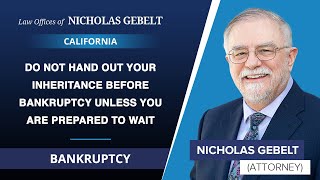 Do Not Hand Out Your Inheritance Before Bankruptcy Unless You Are Prepared To Wait [upl. by Hilaire]