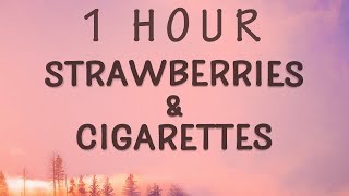 1 HOUR 🕐  Troye Sivan  Strawberries amp Cigarettes Lyrics [upl. by Marquet]