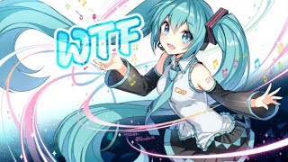 Nightcore → WTF  Lyrics [upl. by Immac]