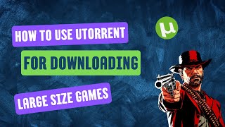 How to Use uTorrent For Downloading Large Size Games  Best Trick  Tairence [upl. by Allegna]