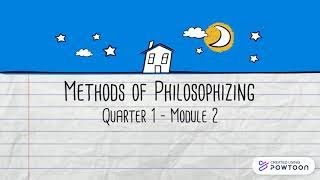 Module 2 Methods of Philosophizing [upl. by Friederike404]