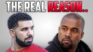 The Real Reason Why Drake amp Kanye West Are Beefing [upl. by Kiyoshi]