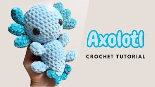 ✿ Crochet NO SEW Axolotl ✿  Amigurumi Pattern Crochet Tutorial Beginner Friendly [upl. by Plunkett]