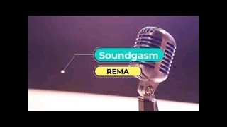 Rema  Soundgasm Official Music Video [upl. by Letsirk805]