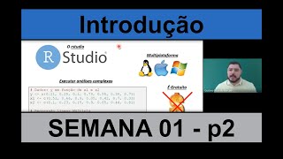 SEMANA 01  Introdução ao curso no R  Por que o R [upl. by Samohtnhoj]