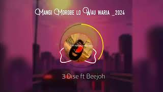 Mangi Morobe lo Wau waria 2024 3dise ft Beejoh [upl. by Thorne]