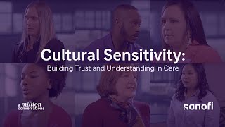 Sanofi – Embedding Cultural Sensitivity Into Care [upl. by Sinegold833]