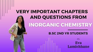 Inorganic Chemistry  Contents amp Important Questions  BSc 2nd Year  🔥Credit  Iva Lamichhane [upl. by Eibbil]