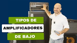 Amplificadores de Bajos Conociendo los Diferentes Tipos y Cuál Elegir [upl. by Wei521]