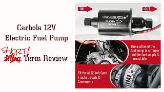 Carbol Electric Fuel Pump A very Short Long Term Review [upl. by Venditti800]