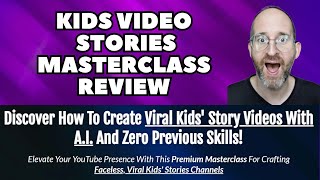 Kids Video Stories Masterclass Review [upl. by Akehsyt329]