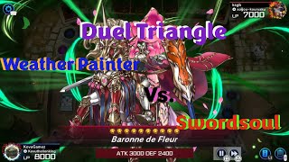 YuGiOh Master Duel Weather Painter Vs Swordsoul Duel Triangle [upl. by Thorndike634]