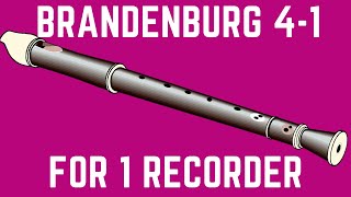 Bach Brandenburg Concerto 41 for 1 Alto Recorder [upl. by Lorelle173]