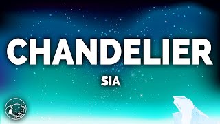 Sia  Chandelier Lyrics [upl. by Honniball]