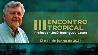 III Encontro Tropical Professor José Rodrigues Coura [upl. by Irrehs]