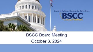 BSCC Board Meeting  October 3 2024 [upl. by Oiciruam]