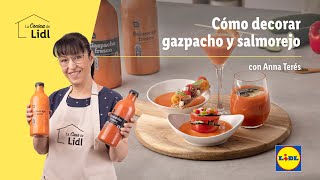 Cómo decorar gazpacho y salmorejo 🍅  Recetas de Verduras  Lidl España [upl. by Hamforrd]