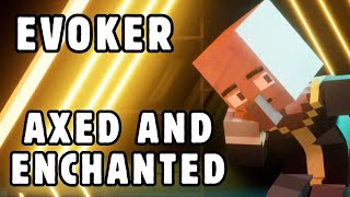 Evoker  Axed and Enchanted Pop Version  Minecraft Animation [upl. by Wesla103]