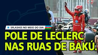 Leclerc sobra em Bakú e é pole Piastri P2 Verstappen larga atrás de Perez e Norris fica no Q1 [upl. by Etteloiv607]