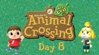 Animal Crossing New Leaf Day 8 [upl. by Fosdick]