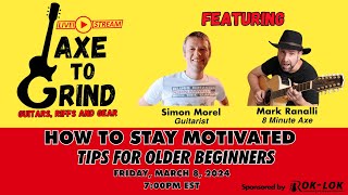 Axe to Grind Tips to Motivate Older Beginners [upl. by Ethelred]