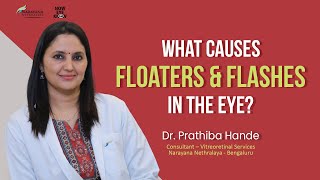 Eye flashes and floaters  Do you need to worry  Dr Prathiba Hande [upl. by Gage]