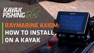 How to Install a Raymarine Axiom Fishfinder on a Kayak [upl. by Lindly]