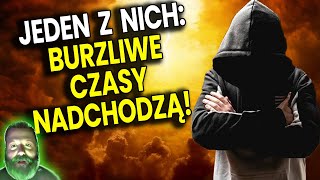 Napisał Do Mnie Jeden z Nich Burzliwe Czasy Nadchodzą  Przepowiednie Ator [upl. by Etienne]