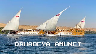 SAILING FROM LUXOR TO ASWAN ON Dahabiya Amunet SHIP  Egypt Nile River Cruise [upl. by Coral]