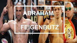 VINCENT FEIGENBUTZ VS ARTHUR ABRAHAM IN PLANUNG FÜR JANFEB 2019 [upl. by Aneel519]